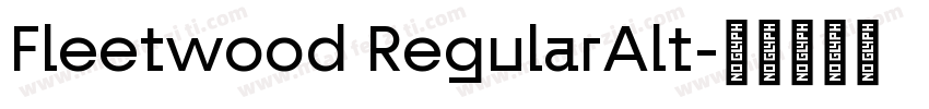 Fleetwood RegularAlt字体转换